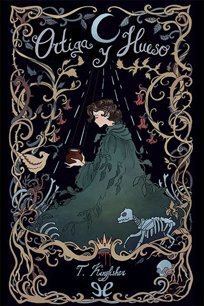 Descargar Ortiga y hueso - T. Kingfisher - Descarga libros gratis en PDF, EPUB o Mobi descargar ortiga y hueso t kingfisher 676151a888c73 - Descargar Ortiga y hueso - T. Kingfisher - Descarga libros gratis en PDF, EPUB o Mobi