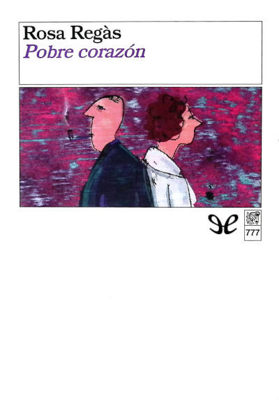 Descargar Pobre corazón - Rosa Regàs - Descarga libros gratis en PDF, EPUB o Mobi descargar pobre corazon rosa regas 674d8adba9eb2 - Descargar Pobre corazón - Rosa Regàs - Descarga libros gratis en PDF, EPUB o Mobi
