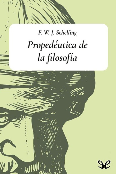 descargar propedeutica de la filosofia friedrich schelling 6772750294668 - Descargar Propedéutica de la filosofía - Friedrich Schelling - Descarga libros gratis en PDF, EPUB o Mobi