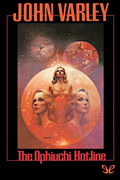 Descargar The Ophiuchi Hotline - John Varley - Descarga libros gratis en PDF, EPUB o Mobi descargar the ophiuchi hotline john varley 6771235daa2bf - Descargar The Ophiuchi Hotline - John Varley - Descarga libros gratis en PDF, EPUB o Mobi