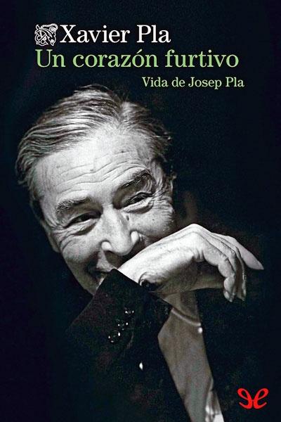 Descargar Un corazón furtivo - Xavier Pla - Descarga libros gratis en PDF, EPUB o Mobi descargar un corazon furtivo xavier pla 67600065488ab - Descargar Un corazón furtivo - Xavier Pla - Descarga libros gratis en PDF, EPUB o Mobi