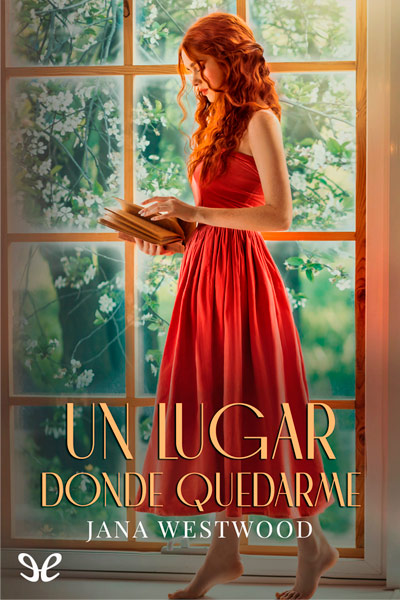 descargar un lugar donde quedarme jana westwood 674edc97e19d4 - Descargar Un lugar donde quedarme - Jana Westwood - Descarga libros gratis en PDF, EPUB o Mobi