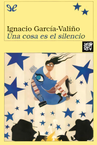 Descargar Una cosa es el silencio - Ignacio García-Valiño - Descarga libros gratis en PDF, EPUB o Mobi descargar una cosa es el silencio ignacio garcia valino 675816f44f59f - Descargar Una cosa es el silencio - Ignacio García-Valiño - Descarga libros gratis en PDF, EPUB o Mobi