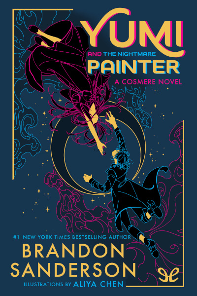 Descargar Yumi and the Nightmare Painter - Brandon Sanderson - Descarga libros gratis en PDF, EPUB o Mobi descargar yumi and the nightmare painter brandon sanderson 67557418408d8 - Descargar Yumi and the Nightmare Painter - Brandon Sanderson - Descarga libros gratis en PDF, EPUB o Mobi