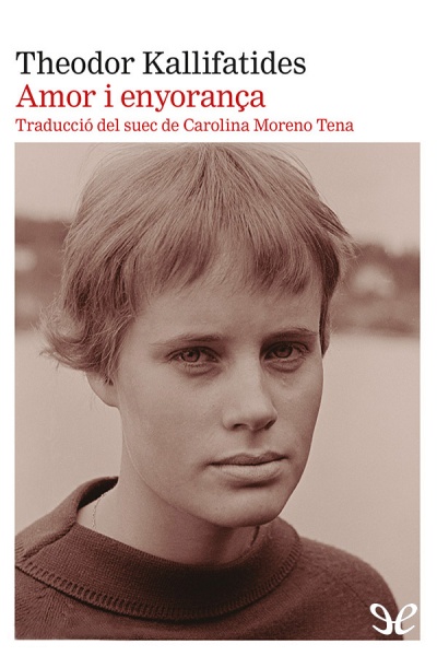 Descargar Amor i enyorança - Theodor Kallifatides - Descarga libros gratis en PDF, EPUB o Mobi descargar amor i enyoranca theodor kallifatides 678cd35a99c2b - Descargar Amor i enyorança - Theodor Kallifatides - Descarga libros gratis en PDF, EPUB o Mobi