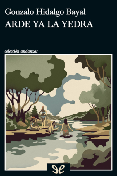 descargar arde ya la yedra gonzalo hidalgo bayal 67960de5c5942 - Descargar Arde ya la yedra - Gonzalo Hidalgo Bayal - Descarga libros gratis en PDF, EPUB o Mobi