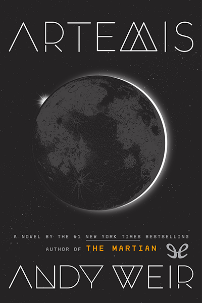 descargar artemis andy weir 678cd2fa674b8 - Descargar Artemis - Andy Weir - Descarga libros gratis en PDF, EPUB o Mobi