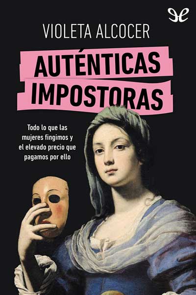 Descargar Auténticas impostoras - Violeta Alcocer - Descarga libros gratis en PDF, EPUB o Mobi descargar autenticas impostoras violeta alcocer 67751826db81f - Descargar Auténticas impostoras - Violeta Alcocer - Descarga libros gratis en PDF, EPUB o Mobi