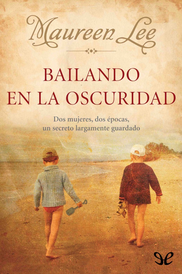 descargar bailando en la oscuridad maureen lee 679a020bea812 - Descargar Bailando en la oscuridad - Maureen Lee - Descarga libros gratis en PDF, EPUB o Mobi