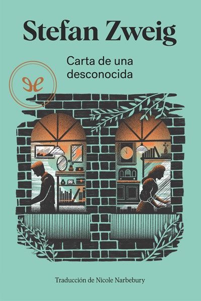 Descargar Carta de una desconocida (trad. Nicole Narbebury) - Stefan Zweig - Descarga libros gratis en PDF, EPUB o Mobi descargar carta de una desconocida trad nicole narbebury stefan zweig 679ca53787319 - Descargar Carta de una desconocida (trad. Nicole Narbebury) - Stefan Zweig - Descarga libros gratis en PDF, EPUB o Mobi