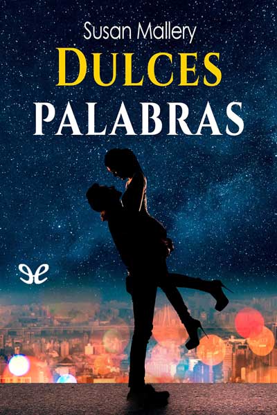 descargar dulces palabras susan mallery 67936a8649e0d - Descargar Dulces palabras - Susan Mallery - Descarga libros gratis en PDF, EPUB o Mobi