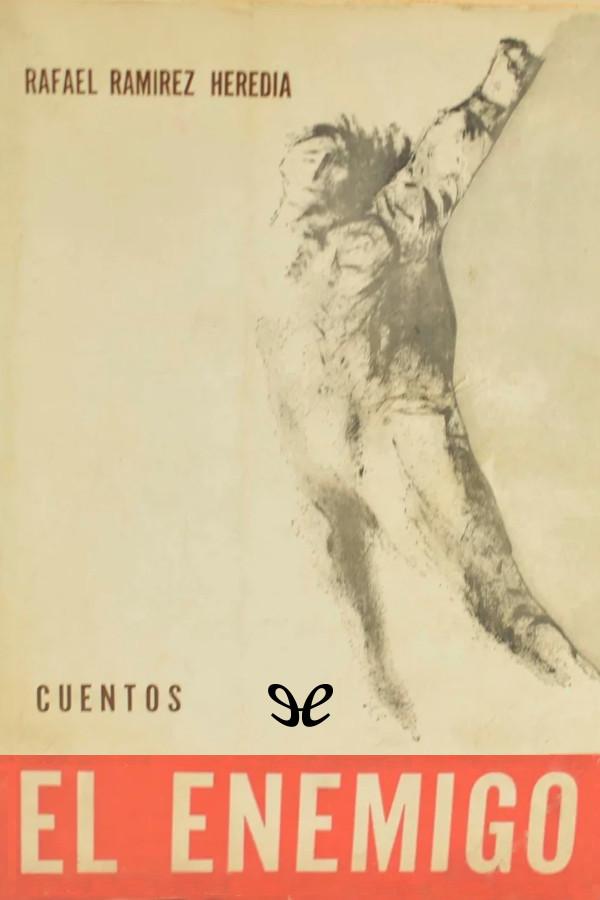 Descargar El enemigo - Rafael Ramírez Heredia - Descarga libros gratis en PDF, EPUB o Mobi descargar el enemigo rafael ramirez heredia 679ca4e577a76 - Descargar El enemigo - Rafael Ramírez Heredia - Descarga libros gratis en PDF, EPUB o Mobi