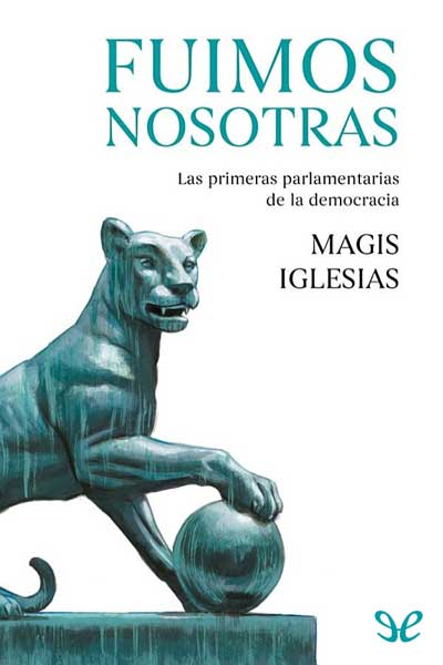 Descargar Fuimos nosotras : Las primeras parlamentarias de la democracia - Magis Iglesias - Descarga libros gratis en PDF, EPUB o Mobi descargar fuimos nosotras las primeras parlamentarias de la democracia magis iglesias 679ca52c53122 - Descargar Fuimos nosotras : Las primeras parlamentarias de la democracia - Magis Iglesias - Descarga libros gratis en PDF, EPUB o Mobi