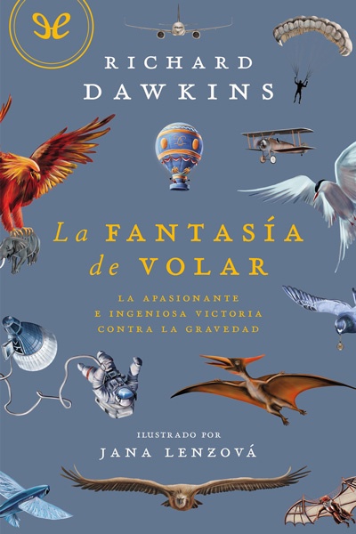 descargar la fantasia de volar richard dawkins 679a020085558 - Descargar La fantasía de volar - Richard Dawkins - Descarga libros gratis en PDF, EPUB o Mobi