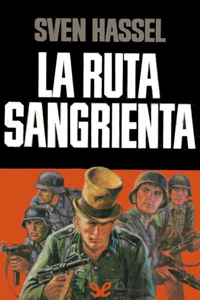 descargar la ruta sangrienta sven hassel 6798b07f6cc6d - Descargar La ruta sangrienta - Sven Hassel - Descarga libros gratis en PDF, EPUB o Mobi
