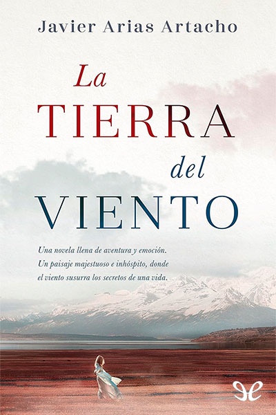 Descargar La tierra del viento - Javier Arias Artacho - Descarga libros gratis en PDF, EPUB o Mobi descargar la tierra del viento javier arias artacho 677a5e276c7b2 - Descargar La tierra del viento - Javier Arias Artacho - Descarga libros gratis en PDF, EPUB o Mobi