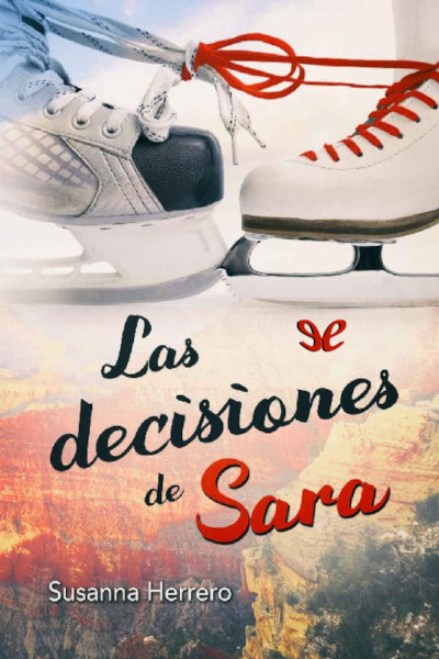 descargar las decisiones de sara susanna herrero 677a5e3355659 - Descargar Las decisiones de Sara - Susanna Herrero - Descarga libros gratis en PDF, EPUB o Mobi