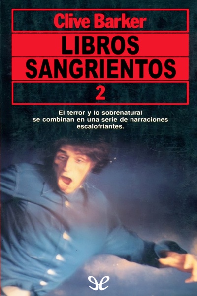descargar libros sangrientos 2 clive barker 6776698f6a094 - Descargar Libros Sangrientos 2 - Clive Barker - Descarga libros gratis en PDF, EPUB o Mobi