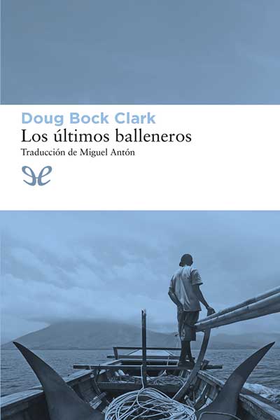 Descargar Los últimos balleneros - Doug Bock Clark - Descarga libros gratis en PDF, EPUB o Mobi descargar los ultimos balleneros doug bock clark 677e5264e14bf - Descargar Los últimos balleneros - Doug Bock Clark - Descarga libros gratis en PDF, EPUB o Mobi