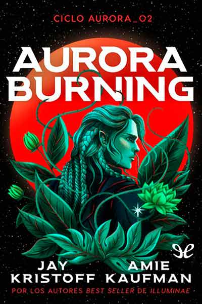 descargar aurora burning amie kaufman 67beec2e6b926 - Descargar Aurora Burning - Amie Kaufman - Descarga libros gratis en PDF, EPUB o Mobi