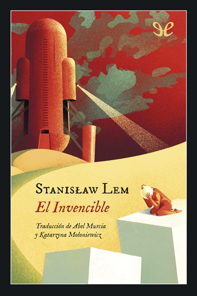 Descargar El Invencible (trad. Abel Murcia y Katarzyna Mołoniewicz) - Stanislaw Lem - Descarga libros gratis en PDF, EPUB o Mobi descargar el invencible trad abel murcia y katarzyna moloniewicz stanislaw lem 67a9d4010fa9e - Descargar El Invencible (trad. Abel Murcia y Katarzyna Mołoniewicz) - Stanislaw Lem - Descarga libros gratis en PDF, EPUB o Mobi