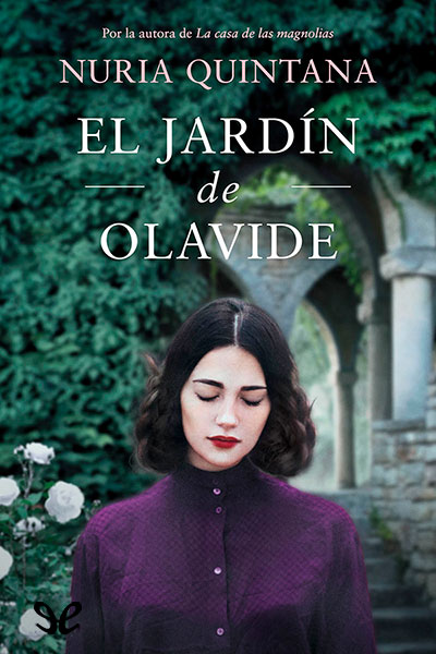 Descargar El jardin de Olavide - Nuria Quintana - Descarga libros gratis en PDF, EPUB o Mobi descargar el jardin de olavide nuria quintana 67a33c892fe5e - Descargar El jardin de Olavide - Nuria Quintana - Descarga libros gratis en PDF, EPUB o Mobi