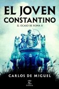 descargar el joven constantino carlos de miguel 67bfb0a43900d - Descargar El joven Constantino - Carlos de Miguel - Descarga libros gratis en PDF, EPUB o Mobi