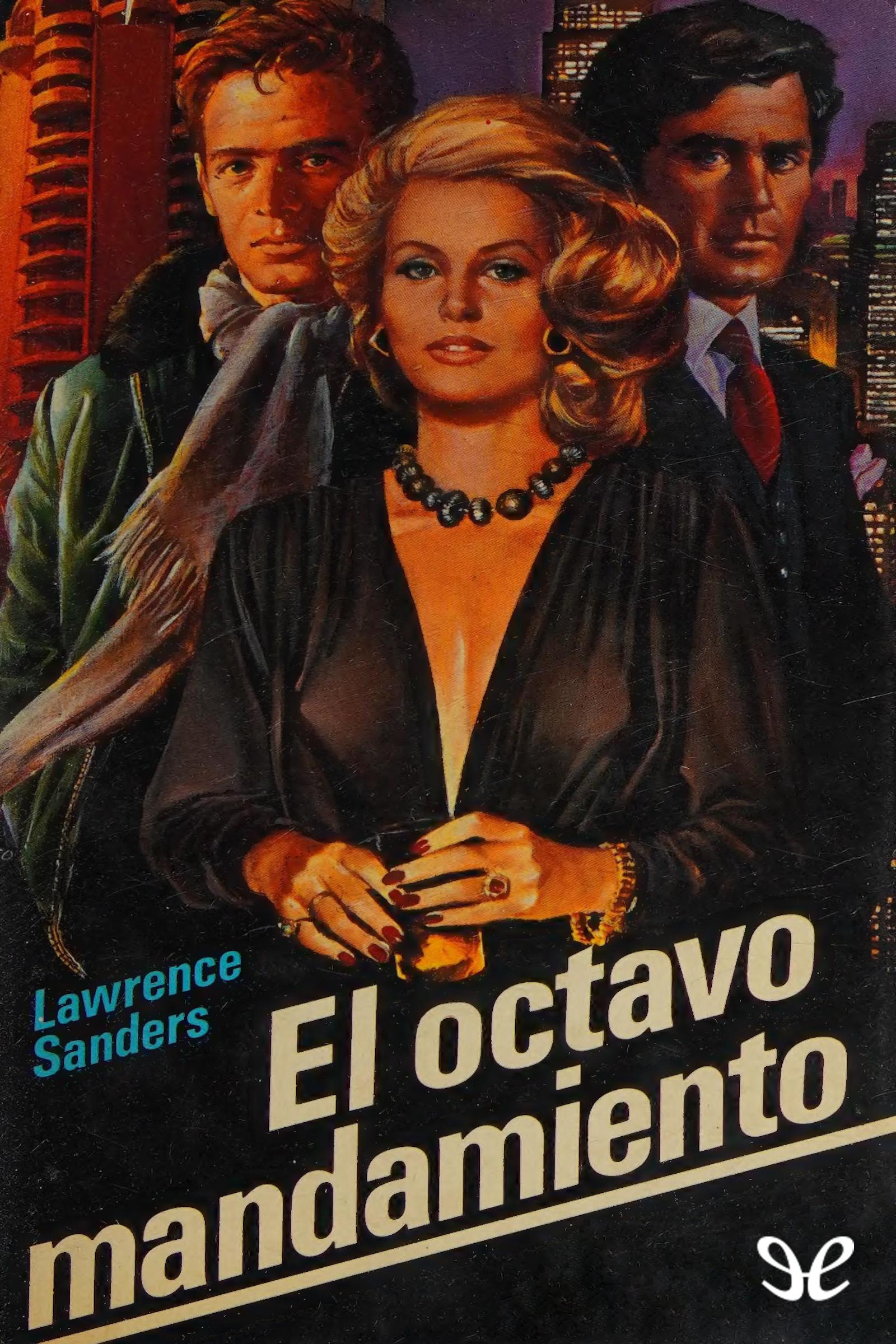 Descargar El octavo mandamiento - Lawrence Sanders - Descarga libros gratis en PDF, EPUB o Mobi descargar el octavo mandamiento lawrence sanders 67a882ca908af - Descargar El octavo mandamiento - Lawrence Sanders - Descarga libros gratis en PDF, EPUB o Mobi