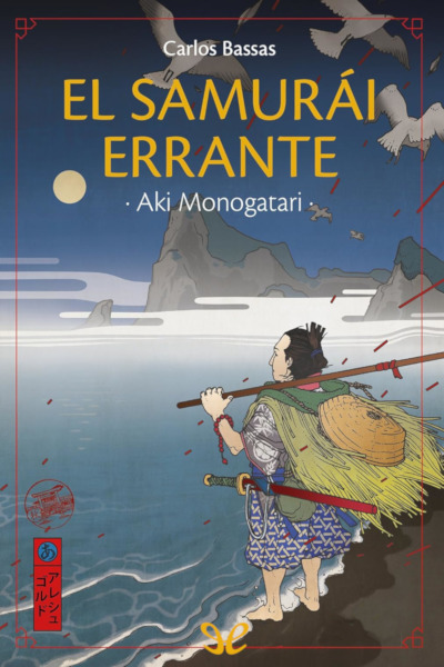 descargar el samurai errante carlos bassas 67b1bd4c2de8e - Descargar El samurái errante - Carlos Bassas - Descarga libros gratis en PDF, EPUB o Mobi