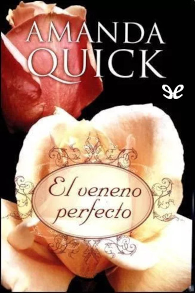 descargar el veneno perfecto amanda quick 67b46044355f9 - Descargar El veneno perfecto - Amanda Quick - Descarga libros gratis en PDF, EPUB o Mobi