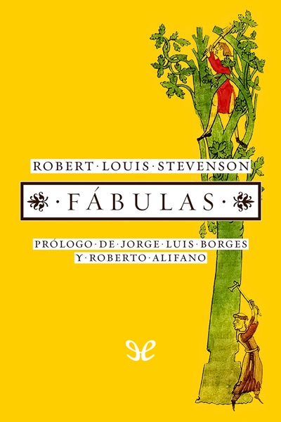 descargar fabulas trad borges robert louis stevenson 67a09966957c5 - Descargar Fábulas (trad. Borges) - Robert Louis Stevenson - Descarga libros gratis en PDF, EPUB o Mobi