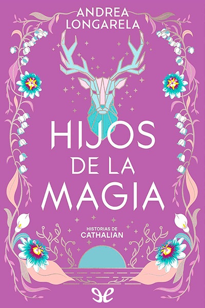 Descargar Hijos de la magia - Andrea Longarela - Descarga libros gratis en PDF, EPUB o Mobi descargar hijos de la magia andrea longarela 67c18f5fab369 - Descargar Hijos de la magia - Andrea Longarela - Descarga libros gratis en PDF, EPUB o Mobi