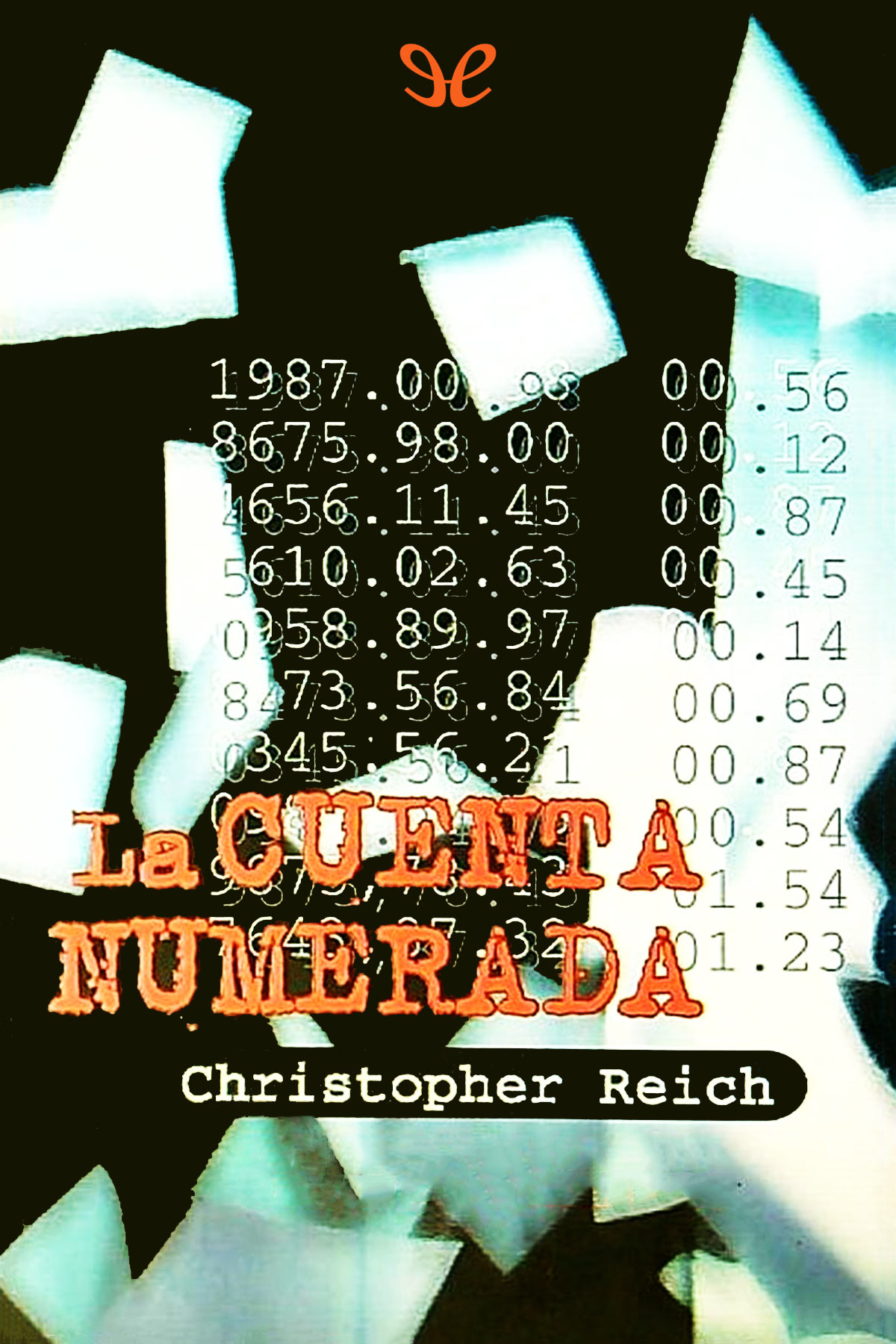 descargar la cuenta numerada christopher reich 67b854a891b40 - Descargar La cuenta numerada - Christopher Reich - Descarga libros gratis en PDF, EPUB o Mobi