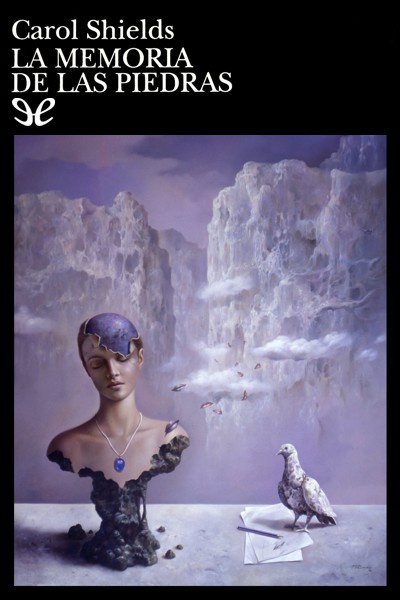 descargar la memoria de las piedras carol shields 67ac7722e959f - Descargar La memoria de las piedras - Carol Shields - Descarga libros gratis en PDF, EPUB o Mobi