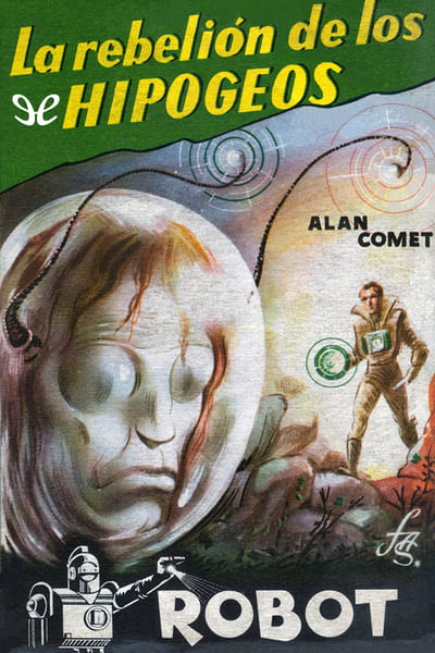 descargar la rebelion de los hipogeos alan comet 67bd9a89c4e3e - Descargar La rebelión de los hipogeos - Alan Comet - Descarga libros gratis en PDF, EPUB o Mobi