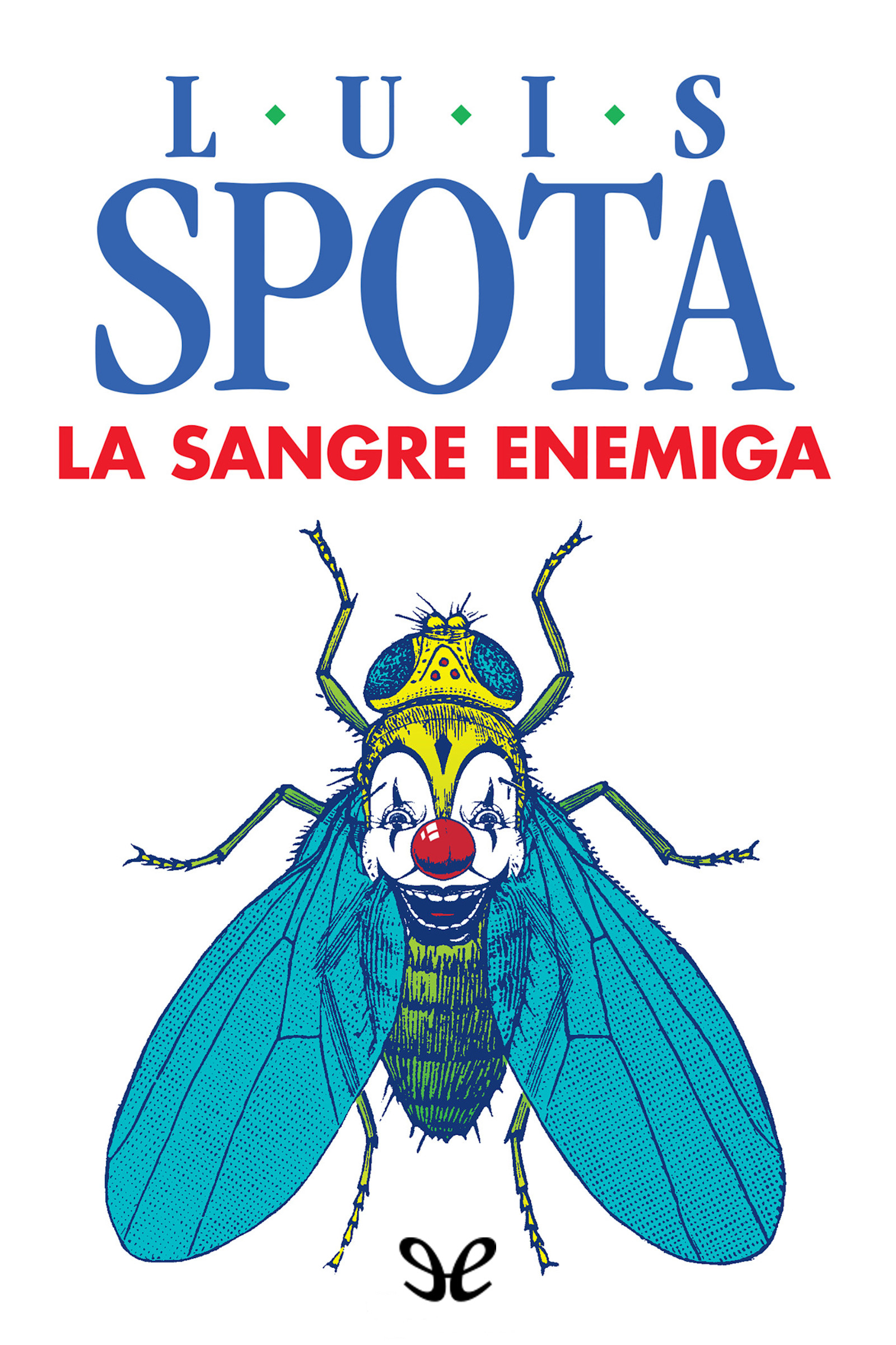 descargar la sangre enemiga luis spota 67b45fe948b09 - Descargar La sangre enemiga - Luis Spota - Descarga libros gratis en PDF, EPUB o Mobi
