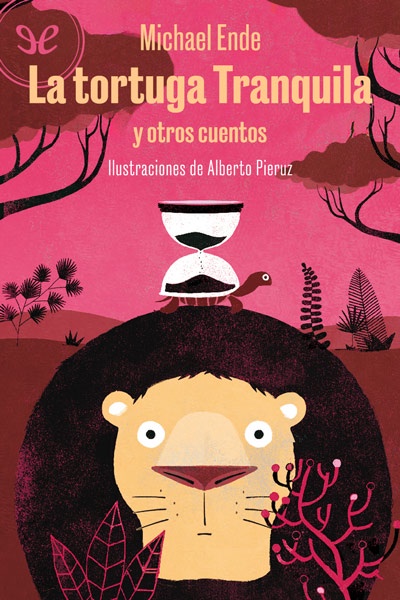 Descargar La tortuga Tranquila y otros cuentos - Michael Ende - Descarga libros gratis en PDF, EPUB o Mobi descargar la tortuga tranquila y otros cuentos michael ende 67bd9a72a90d2 - Descargar La tortuga Tranquila y otros cuentos - Michael Ende - Descarga libros gratis en PDF, EPUB o Mobi