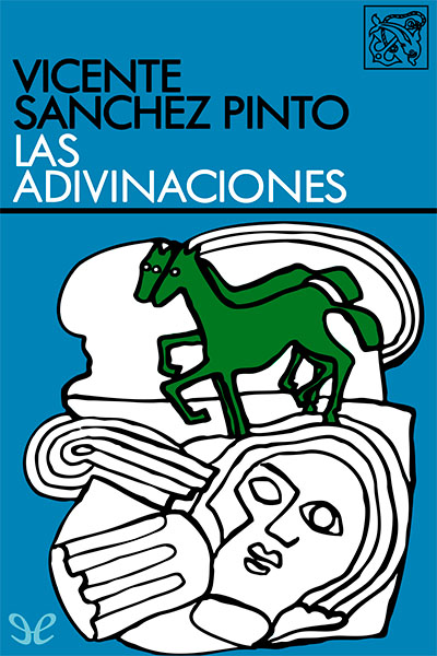 descargar las adivinaciones vicente sanchez pinto 67b30ea13e800 - Descargar Las adivinaciones - Vicente Sánchez Pinto - Descarga libros gratis en PDF, EPUB o Mobi