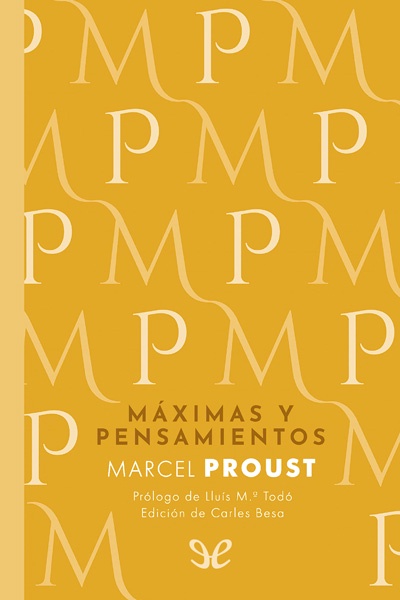 descargar maximas y pensamientos marcel proust 67af19e8d172f - Descargar Máximas y pensamientos - Marcel Proust - Descarga libros gratis en PDF, EPUB o Mobi