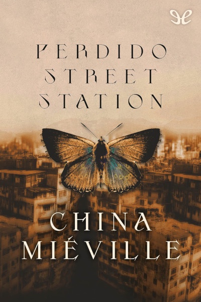 Descargar Perdido Street Station - China Miéville - Descarga libros gratis en PDF, EPUB o Mobi descargar perdido street station china mieville 67bc49296e96a - Descargar Perdido Street Station - China Miéville - Descarga libros gratis en PDF, EPUB o Mobi