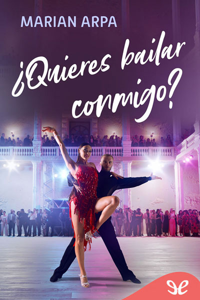 Descargar ¿Quieres bailar conmigo? - Marian Arpa - Descarga libros gratis en PDF, EPUB o Mobi descargar quieres bailar conmigo marian arpa 679df6976b1d7 - Descargar ¿Quieres bailar conmigo? - Marian Arpa - Descarga libros gratis en PDF, EPUB o Mobi