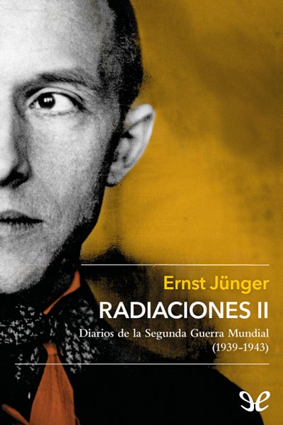 Descargar Radiaciones II - Ernst Jünger - Descarga libros gratis en PDF, EPUB o Mobi descargar radiaciones ii ernst junger 67beec4545c78 - Descargar Radiaciones II - Ernst Jünger - Descarga libros gratis en PDF, EPUB o Mobi
