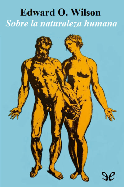 Descargar Sobre la naturaleza humana - Edward Osborne Wilson - Descarga libros gratis en PDF, EPUB o Mobi descargar sobre la naturaleza humana edward osborne wilson 67a1eb0be326d - Descargar Sobre la naturaleza humana - Edward Osborne Wilson - Descarga libros gratis en PDF, EPUB o Mobi