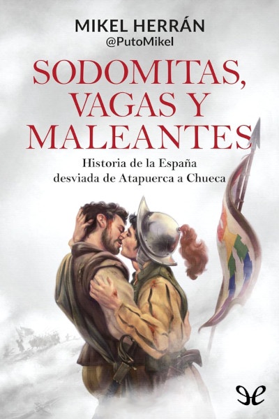 descargar sodomitas vagas y maleantes mikel herran 67a48e0f751d0 - Descargar Sodomitas, vagas y maleantes - Mikel Herrán - Descarga libros gratis en PDF, EPUB o Mobi