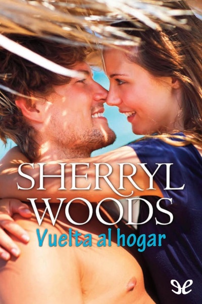 Descargar Vuelta al hogar - Sherryl Woods - Descarga libros gratis en PDF, EPUB o Mobi descargar vuelta al hogar sherryl woods 67baf7753422f - Descargar Vuelta al hogar - Sherryl Woods - Descarga libros gratis en PDF, EPUB o Mobi