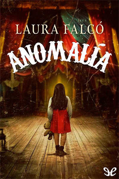 descargar anomalia laura falco lara 67e7cabb1e3e2 - Descargar Anomalía - Laura Falcó Lara - Descarga libros gratis en PDF, EPUB o Mobi