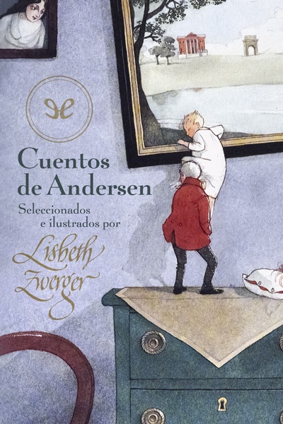 descargar cuentos de andersen ilustrados por lisbeth zwerger hans christian andersen 67de902005c3f - Descargar Cuentos de Andersen (Ilustrados por Lisbeth Zwerger) - Hans Christian Andersen - Descarga libros gratis en PDF, EPUB o Mobi