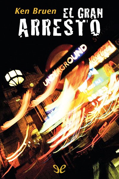 descargar el gran arresto ken bruen 67e67945b4412 - Descargar El gran arresto - Ken Bruen - Descarga libros gratis en PDF, EPUB o Mobi