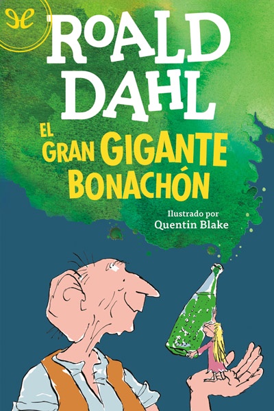 Descargar El Gran Gigante Bonachón - Roald Dahl - Descarga libros gratis en PDF, EPUB o Mobi descargar el gran gigante bonachon roald dahl 67e6792eb35d2 - Descargar El Gran Gigante Bonachón - Roald Dahl - Descarga libros gratis en PDF, EPUB o Mobi