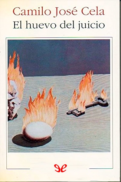 descargar el huevo del juicio camilo jose cela 67e3d60c5c8ef - Descargar El huevo del juicio - Camilo José Cela - Descarga libros gratis en PDF, EPUB o Mobi